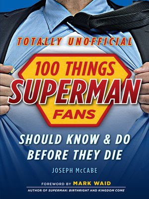 cover image of 100 Things Superman Fans Should Know & Do Before They Die